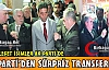 AK PARTİ'DEN SÜRPRİZ TRANSFERLER