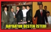 AK PARTİLİ BAYBATUR DESTEK İSTEDİ