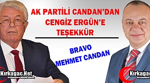 AK PARTİLİ CANDAN’DAN CENGİZ ERGÜN’E TEŞEKKÜR