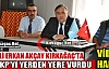 AKÇAY “AKP İTİ UĞURSUZU SOYSUZU TERÖRİSTİ HIRSIZI KORUYOR“