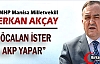 AKÇAY “ÖCALAN İSTER, AKP YAPAR“