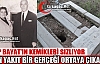 AKIN YAKIT “EDİP BAYAT’IN KEMİKLERİ SIZLIYOR”