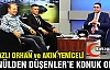 AKIN YENİCELİ ve BANAZLI ORHAN GÖNÜLDEN DÜŞENLER'E KONUK OLDU