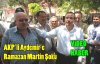AKP'Lİ ADAYA “MARTİN“ ŞOKU(VİDEO)