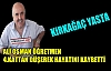 ALİ OSMAN ÖĞRETMEN 4.KATTAN DÜŞEREK ÖLDÜ