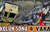 ALKOLÜN SONU 4 YARALI