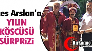 ARSLAN’A YILIN KÖSCÜSÜ SÜRPRİZİ