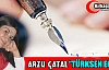 ARZU ÇATAL “TÜRK'SEN EĞER“