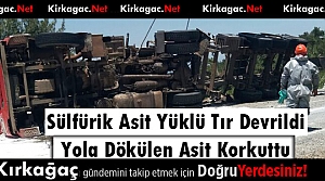 ASİT YÜKLÜ TUR DEVRİLDİ..YOLA DÖKÜLEN ASİT...