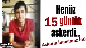 ASKERİN AKIL ALMAZ İNTİHARI