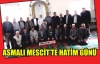 ASMALI MESCİT’TE HATİM GÜNÜ