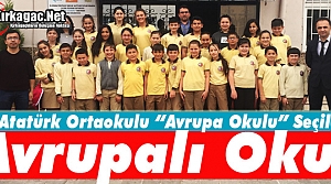 ATATÜRK ORTAOKULU “TESCİLLİ AVRUPA OKULU“ OLDU