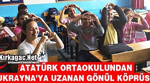 ATATÜRK ORTAOKULUNDAN UKRAYNA’YA UZANAN GÖNÜL...