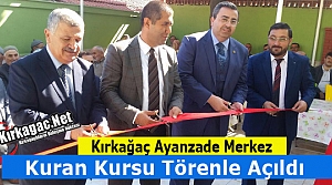 AYANZADE MERKEZ KURAN KURSU TÖRENLE AÇILDI