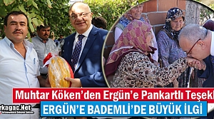 BADEMLİ MUHTARI KÖKEN'DEN ERGÜN'E PANKARTLI TEŞEKKÜR