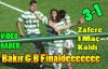 BAKIR G.B FİNALDE 3-1(VİDEO)