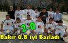 Bakır G.Birliği İyi Başladı 2-0