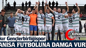 BAKIR G.BİRLİĞİ MANİSA FUTBOLUNA DAMGA VURDU