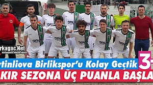 BAKIR G.BİRLİĞİSPOR SEZONA 3 PUANLA BAŞLADI 3-0