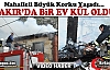 BAKIR’DA BİR EV KÜL OLDU(VİDEO)