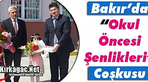 BAKIR'DA “OKUL ÖNCESİ ŞENLİKLERİ“ COŞKUSU