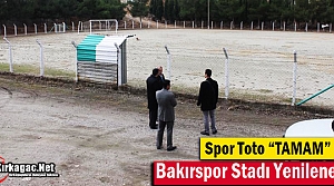 BAKIRSPOR STADI YENİLENECEK