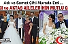 BALCI ve AKTAŞ AİLELERİNİN EN MUTLU GÜNÜ