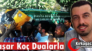 BAŞAR KOÇ DUALARLA TOPRAĞA VERİLDİ