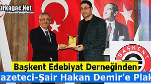 BAŞKENT EDEBİYAT DERNEĞİNDEN HAKAN DEMİR'E PLAKET