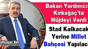 BAYDAŞ, KIRKAĞAÇ'TA MÜJDEYİ VERDİ