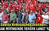 BAYRAK MİTİNGİNDE TERÖRE LANET YAĞDI(VİDEO)