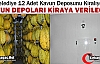 BELEDİYE 12 ADET KAVUN DEPOSUNU KİRAYA VERİYOR