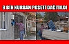 BELEDİYE 8 BİN KURBAN POŞETİ DAĞITTI