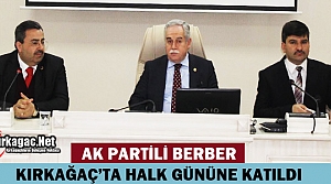 BERBER HALK GÜNÜNDE KIRKAĞAÇLILARLA BULUŞTU