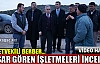 BERBER KIRKAĞAÇ’TA HASAR GÖREN İŞLETMELERİ İNCELEDİ(VİDEO)