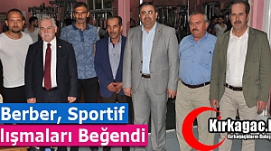 BERBER, SPORTİF ÇALIŞMALARI BEĞENDİ