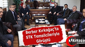 BERBER STK TEMSİLCİLERİ İLE GÖRÜŞTÜ