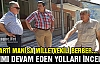 BERBER YOLLARI İNCELEDİ