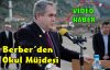 BERBER'DEN OKUL MÜJDESİ(VİDEO)