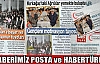 BEŞ HABERİMİZ POSTA VE HABERTÜRK GAZETESİNDE 