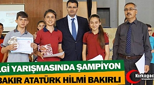 BİLGİ YARIŞMASINDA ŞAMPİYON BAKIR ATATÜRK HİLMİ...