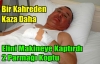 BİR KAHREDEN KAZA DAHA