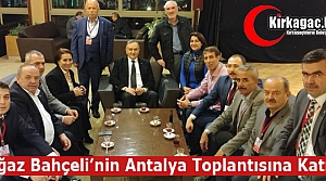 BOĞAZ, BAHÇELİ'NİN ANTALYA TOPLANTISINA KATILDI