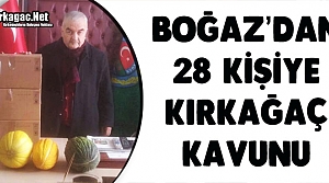 BOĞAZ’DAN 28 KİŞİYE KIRKAĞAÇ KAVUNU