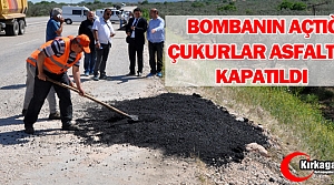 BOMBANIN AÇTIĞI ÇUKURLAR ASFALTTA KAPATILDI