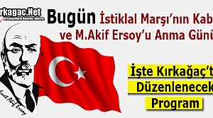 BUGÜN İSTİKLAL MARŞI’NIN KABULÜ ve M.AKİF...