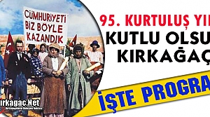 BUGÜN KIRKAĞAÇ'IN 95. KURTULUŞ GÜNÜ