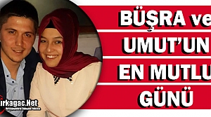 BÜŞRA ve UMUT'UN EN MUTLU GÜNÜ