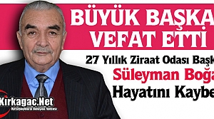 BÜYÜK BAŞKAN VEFAT ETTİ