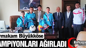 BÜYÜKKÖSE ŞAMPİYONLARI AĞIRLADI